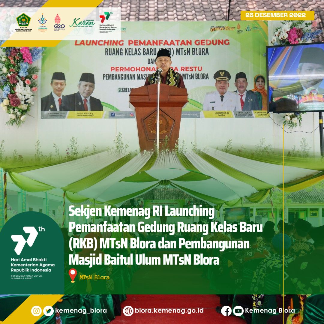 Sekjen Kemenag RI Launching Pemanfaatan Gedung Ruang Kelas Baru (RKB) MTsN Blora dan Pembangunan Masjid Baitul Ulum MTsN Blora